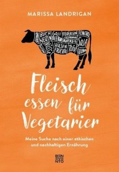 Fleisch essen für Vegetarier - Landrigan, Marissa