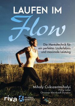 Laufen im Flow - Csikszentmihalyi, Mihaly;Latter, Philip;Weinkauff Duranso, Christine