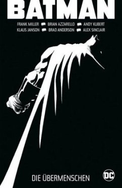 Batman: Dark Knight - Die Übermenschen - Janson, Klaus;Kubert, Andy;Azzarello, Brian