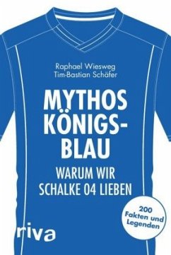 Mythos Königsblau - Wiesweg, Raphael;Schäfer, Tim-Bastian