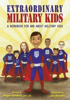 Extraordinary Military Kids: A Workbook for and about Military Kids - Numbers, Megan