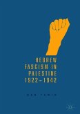 Hebrew Fascism in Palestine, 1922¿1942