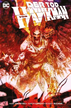 Hawkman: Der Tod von Hawkman - Lopresti, Aaron;Andreyko, Marc;Buchemi, Rodney