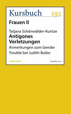 Antigones Verletzungen (eBook, ePUB) - Schönwälder-Kuntze, Tatjana