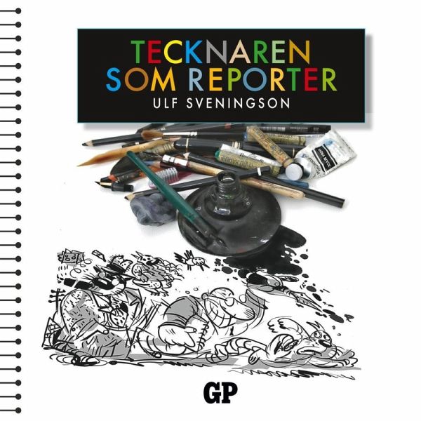 Tecknaren som reporter (eBook, ePUB)
