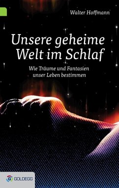Unsere geheime Welt im Schlaf (eBook, ePUB) - Hoffmann, Walter
