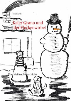Kater Gismo und der Flockenwirbel (eBook, ePUB) - Goeritz, Uwe