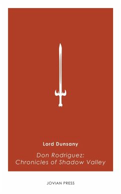 Don Rodriguez: Chronicles of Shadow Valley (eBook, ePUB) - Dunsany, Lord