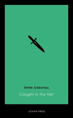 Caught in the Net (eBook, ePUB) - Gaboriau, Emile