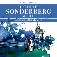 Sonderberg & Co. Und die Jablotschkowsche Kerze (MP3-Download) - Ehrhardt, Dennis