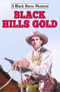 Black Hills Gold (eBook, ePUB) - DuRey, Will