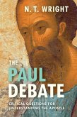The Paul Debate (eBook, ePUB) The Paul Debate (eBook, ePUB)