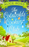 The Cotswolds Cookery Club (eBook, ePUB) The Cotswolds Cookery Club (eBook, ePUB)