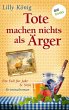 Tote machen nichts als Ärger (eBook,... - Bild 1