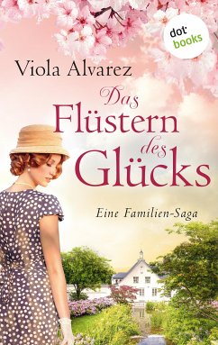 Das Flüstern des Glücks (eBook, ePUB) - Alvarez, Viola