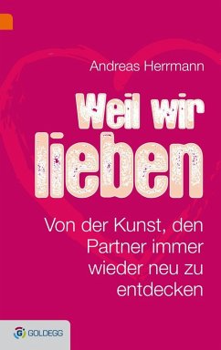 Weil wir uns lieben (eBook, ePUB) - Hermann, Andreas