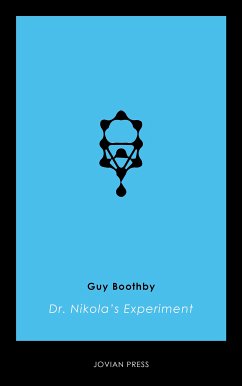 Dr. Nikola's Experiment (eBook, ePUB) - Boothby, Guy