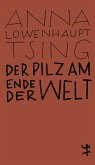 Der Pilz am Ende der Welt (eBook, ePUB)