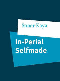 In-Perial Selfmade (eBook, ePUB) - Kaya, Soner