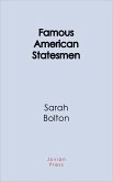 Famous American Statesmen (eBook, ePUB)