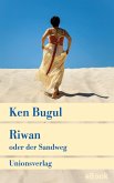 Riwan oder der Sandweg (eBook, ePUB)