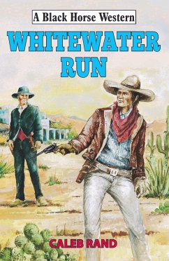 Whitewater Run (eBook, ePUB) - Rand, Caleb