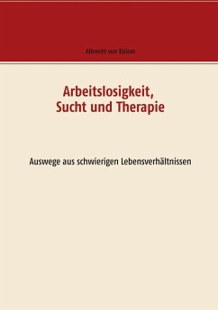 Arbeitslosigkeit, Sucht und Therapie (eBook, ePUB)