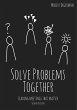Solve Problems Together (eBook, ePUB) - Bild 1