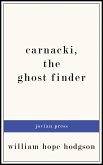 Carnacki, the Ghost Finder (eBook, ePUB)