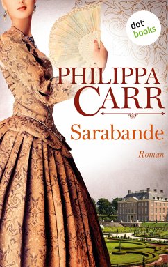 Sarabande / Die Töchter Englands Bd.4 (eBook, ePUB) - Carr, Philippa