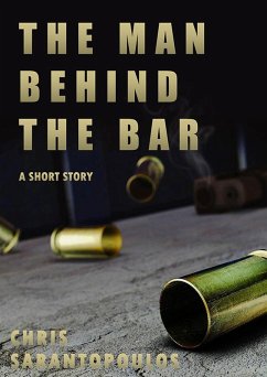 The Man Behind The Bar (eBook, ePUB) - Sarantopoulos, Chris