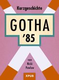 Gotha '85 (eBook, ePUB)