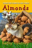From the Farm to the Table Almonds (eBook, ePUB)