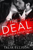 The Deal (The Mafia Proposal, #1) (eBook, ePUB)