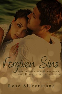 Forgiven Sins (Sinful Moments Duet) (eBook, ePUB) - Silverstone, Rose