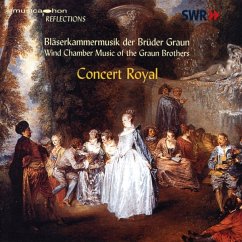 Bläserkammermusik Der Brüder Graun - Concert Royal Köln