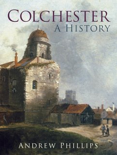 Colchester (eBook, ePUB) - Phillips, Andrew