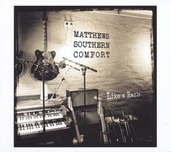 Like A Radio (Bonus Edition) - Matthews Southern Comfort