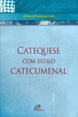 Catequese com estilo catecumenal (eBook, ePUB)