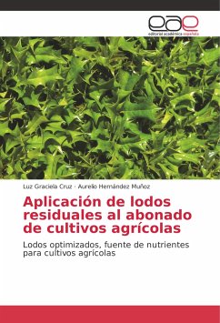 Aplicación de lodos residuales al abonado de cultivos agrícolas - Cruz, Luz Graciela;Hernández Muñoz, Aurelio