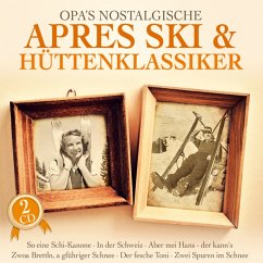 Opa'S Nostalgische Apres Ski & Hüttenklassiker - Diverse