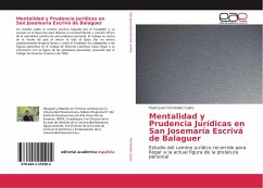 Mentalidad y Prudencia Jurídicas en San Josemaría Escrivá de Balaguer