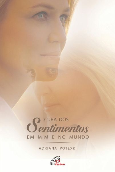 Cura dos sentimentos em mim e no mundo (eBook, ePUB) Cura dos sentimentos em mim e no mundo (eBook, ePUB)