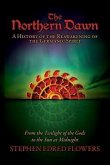 The Northern Dawn: A History of the Reawakening of the Germanic Spirit (eBook, ePUB)
