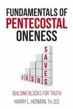 Fundamentals of Pentecostal Oneness (eBook, ePUB) - Herman, Harry L.