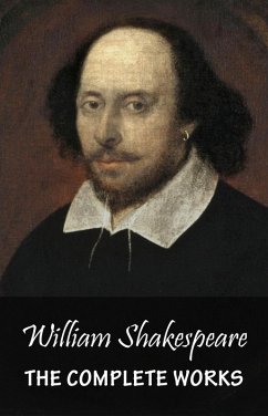 Complete Works of William Shakespeare (eBook, ePUB) - William Shakespeare, Shakespeare