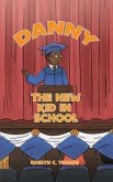 Danny the New Kid in School (eBook, ePUB)