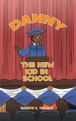 Danny the New Kid in School (eBook, ePUB) Danny the New Kid in School (eBook, ePUB)