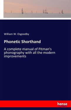 Phonetic Shorthand - Osgoodby, William W.