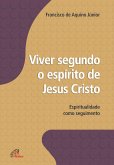 Viver segundo o espírito de Jesus Cristo (eBook, ePUB)